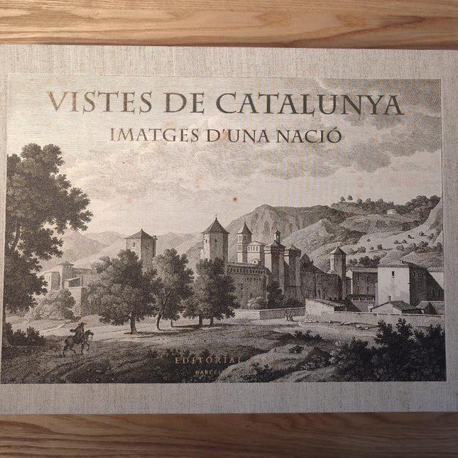VISTES DE CATALUNYA IMATGES D'UNA NACIÓ