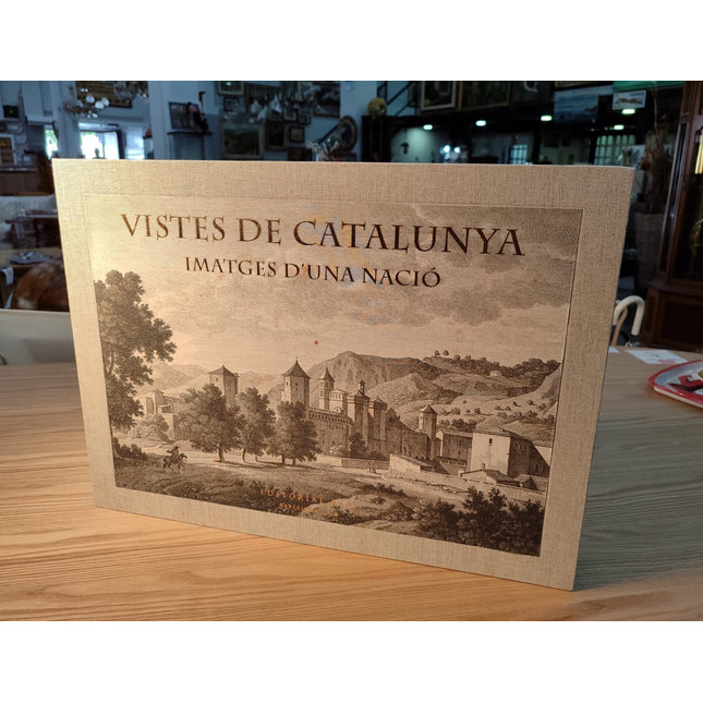 VISTES DE CATALUNYA IMATGES D'UNA NACIÓ