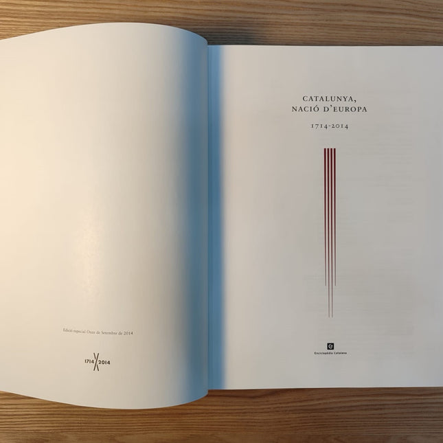 CATALUNYA, NACIÓ D'EUROPA 1714-2014
