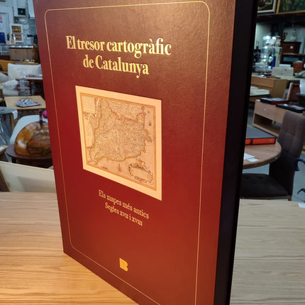 EL TRESOR CARTOGRÀFIC DE CATALUNYA. ELS MAPES MÉS ANTICS. SEGLES XVII I XVIII